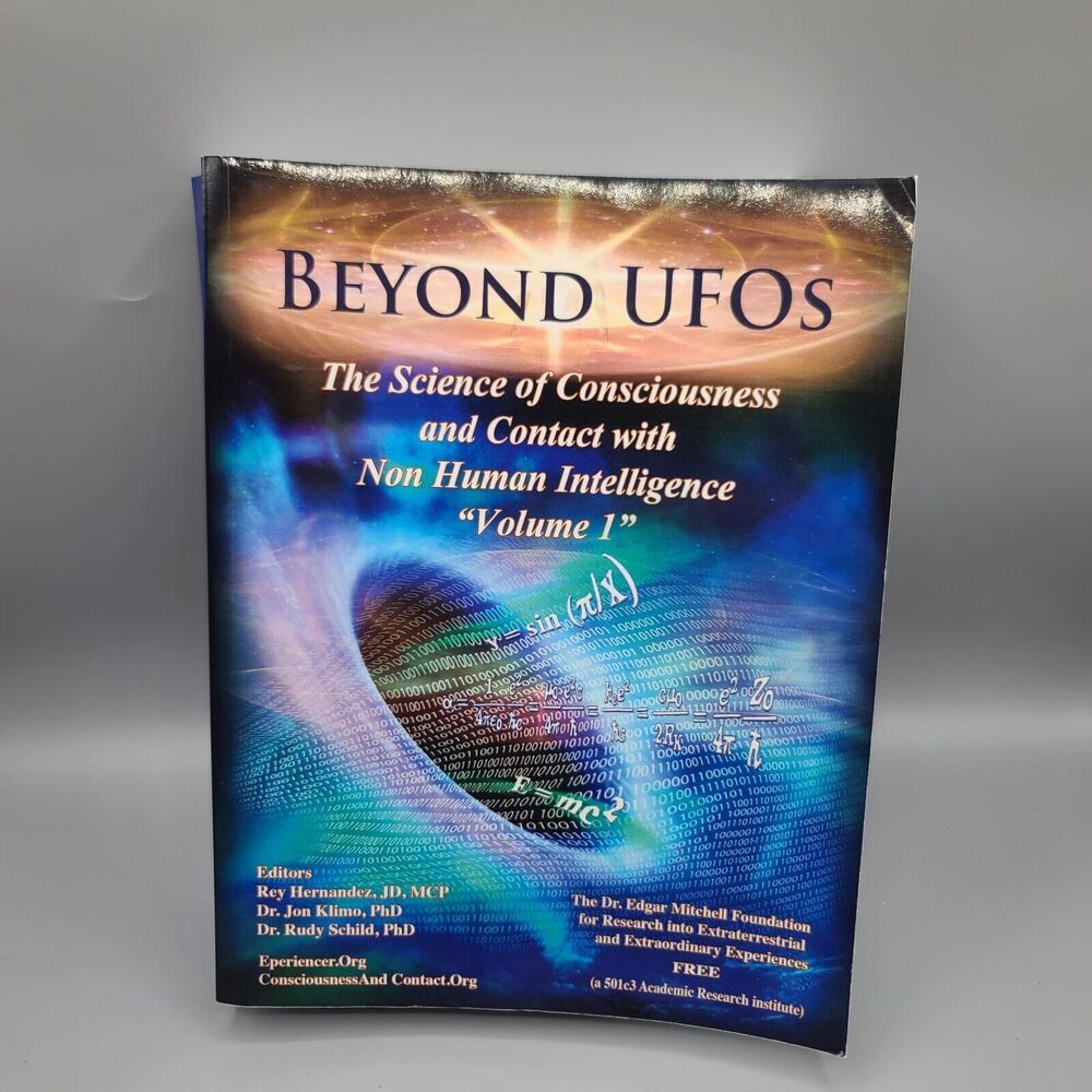 Beyond UFOs: The Science of Consciousness & Contact with Non Human Intelligence